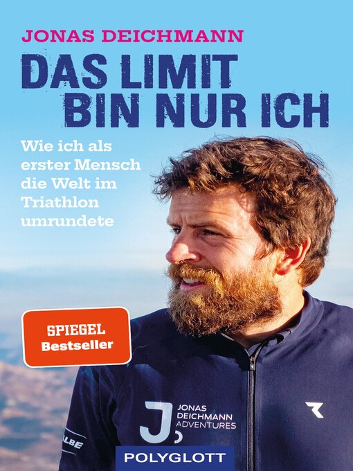 Title details for Das Limit bin nur ich by Jonas Deichmann - Available